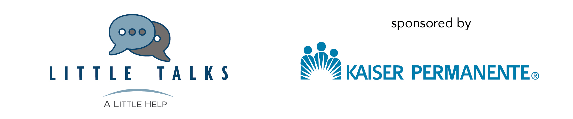 Little Talks - A Little Help - Sponsored by Kaiser Permanente